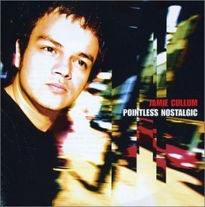 JAMIE CULLUM / ジェイミー・カラム / Pointless Nostalgic
