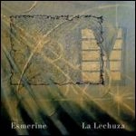 ESMERINE / エスマライン / LA LECHUZA