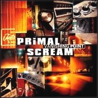 PRIMAL SCREAM / プライマル･スクリーム / VANISHING POINT