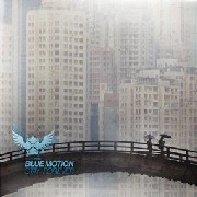 BLUE MOTION / STAY FOREVER