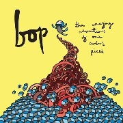 BOP / AMAZING ADVENTURES OF ONE CURIOUS PIXEL