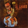 IGNORED / ACT LIKE YOU CARE