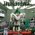 HAEMORRHAGE / HOSPITAL CARNAGE