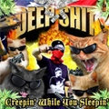 DEEP SHIT  / ディープ・シット / AMERICA'S MUST HAUNTED
