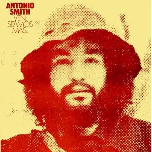 ANTONIO SMITH / VEN,SEAMOS MAS... / SOMOS EL MUNDO
