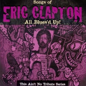 V.A. (ALL BLUES'D UP) / ALL BLUES'D UP: ERIC CLAPTON