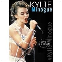 KYLIE MINOGUE / カイリー・ミノーグ / LIVE IN DUBLIN(DVD)