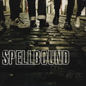 SPELLBOUND / STIR IT UP