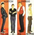 MERTON PARKAS / マートンパーカス / PUT ME IN THE PICTURE