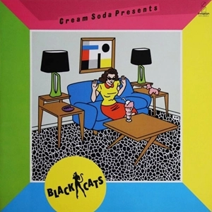 BLACK CATS / ブラック・キャッツ / クリームソーダ･プレゼンツ