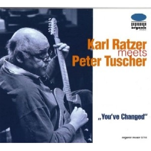 KARL RATZER / カール・レイツァー / YOU'VE CHANGED