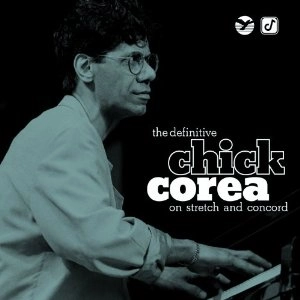 CHICK COREA / チック・コリア / THE DEFINITIVE CHICK COREA ON STRETCH AND