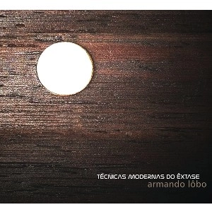 ARMANDO LOBO / TECNICAS MODERNAS DO EXTASE