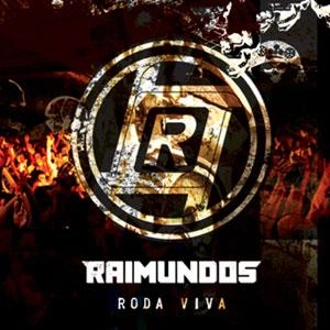RAIMUNDOS / ハイムンドス / RODA VIVA(2CD)