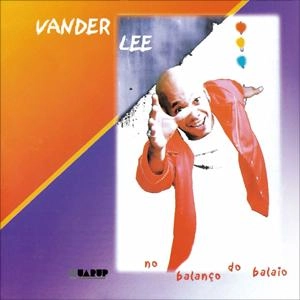 VANDER LEE / ヴァンデル・リー / NO BALANCO DO BALAIO