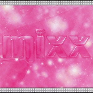 MIXX / MIXX - JAPANESE EDITION