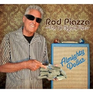 ROD PIAZZA & THE MIGHTY FLYERS / ロッド・ピアッツァ / ALMIGHTY DOLLAR