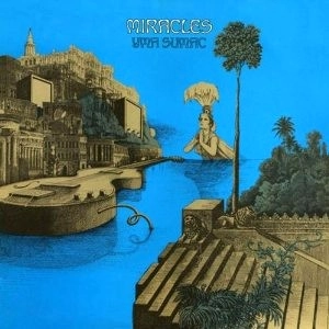 YMA SUMAC / イマ・スマック / MIRACLES