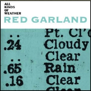 RED GARLAND / レッド・ガーランド / ALL KINDS OF WEATHER