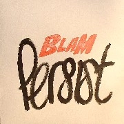 PERSIST / BLAM