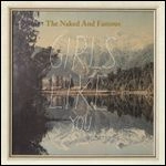 NAKED & FAMOUS / ネイキッド・アンド・フェイマス / GIRLS LIKE YOU / BRIGHT LIGHTS