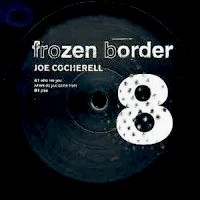 JOE COCHERELL / FROZEN BORDER 8
