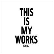 80KIDZ / ＴＨＩＳ　ＩＳ　ＭＹ　ＷＯＲＫＳ　０２