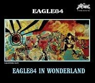 EAGLE84 / ＥＡＧＬＥ８４ＩＮ　ＷＯＮＤＥＲLAND