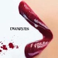DWARVES / ドワーヴス / DWARVES