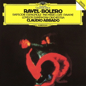 CLAUDIO ABBADO / クラウディオ・アバド / ラヴェル:ボレロ、スペイン狂詩曲、パヴァーヌ