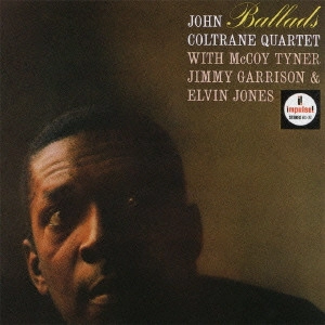 JOHN COLTRANE / ジョン・コルトレーン / Ballads (Deluxe Edition) / バラッズ(デラックスエディション)