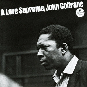 JOHN COLTRANE / ジョン・コルトレーン / Love Supreme (Deluxe Edition) / 至上の愛(デラックスエディション)