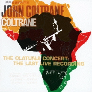 JOHN COLTRANE / ジョン・コルトレーン / Olatunji Concert: the Last Live Recording / オラウンジ・コンサート