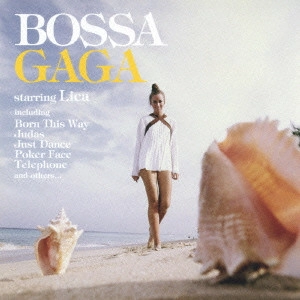 Lica / BOSSA GAGA