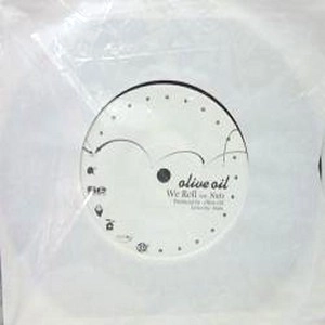 Olive Oil / オリーブオイル / ＷＥ　ＲＯＬＬ