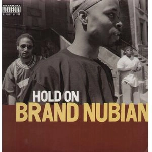 BRAND NUBIAN / HOLD ON