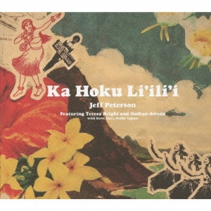 JEFF PETERSON / ジェフ・ピーターソン / KA HOKU LI'ILI'I
