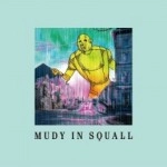 mudy on the 昨晩 / ｍｕｄｙ　ｉｎ　ｓｑｕａｌｌ