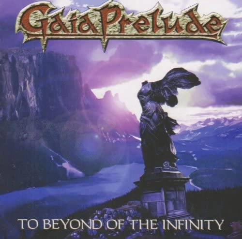 GAIA PRELUDE / ガイア・プレリュード / トゥ・ビヨンド・オブ・ザ・インフィニティー / TO BEYOND OF THE INFINITY