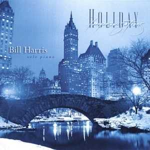 BILL HARRIS(PIANO) / HOLIDAY IMPROVISATIONS