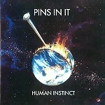 HUMAN INSTINCT / ヒューマン・インスティンクト / PINS IN IT