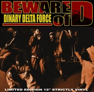 DINARY DELTA FORCE / ＢＥＷＡＲＥ　ｏｆ　Ｄ　Ｅ．Ｐ．