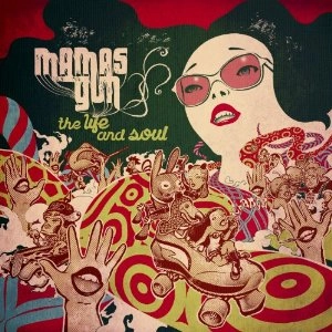 MAMAS GUN / ママズ・ガン / LIFE & SOUL
