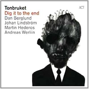 TONBRUKET / DIG IT TO THE END