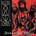 FALLEN CHRIST / ABDUCTION RITUAL