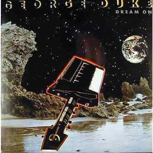 GEORGE DUKE / ジョージ・デューク / DREAM ON (EXPANDED EDITION)