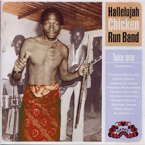 HALLELUJAH CHICKEN RUN BAND / ハレルヤ・チキン・ラン・バンド / テイク・ワン