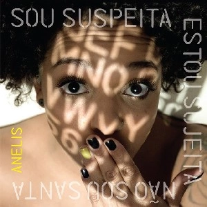 FELIPE GRILO / フェリーペ・グリーロ / SOU SUSPEITA ESTOU SUJEITA NAO SOU SANTA