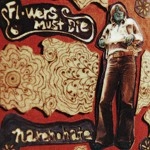 FLOWERS MUST DIE / ＮＡＲＥＮＯＨＡＴＥ（ＣＤＲ）