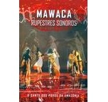 MAWACA / マウアーカ / RUPESTRES SONOROS(DVD)